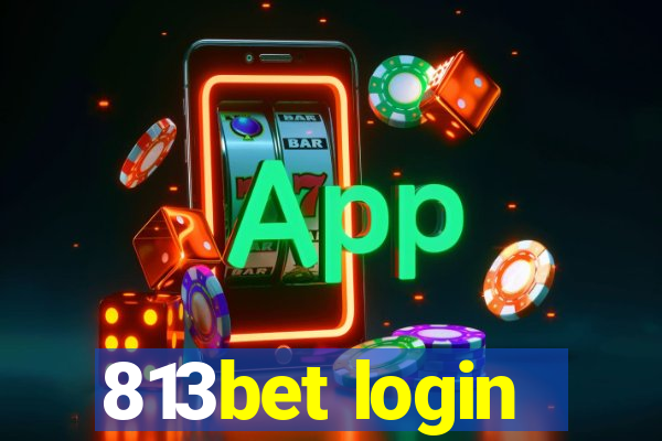 813bet login